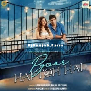 Pyaar Hai Toh Hai (Title Song) mp3 download