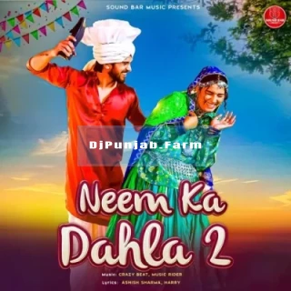 Neem Ka Dahla 2 mp3 download