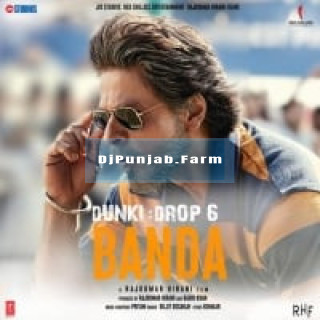 Banda (Dunki) mp3 download