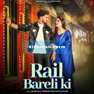 Rail Bareli Ki mp3 download