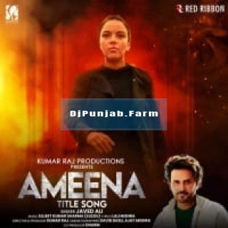 Ameena (Title Track) mp3 download