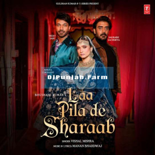 Laa Pila De Sharab mp3 download